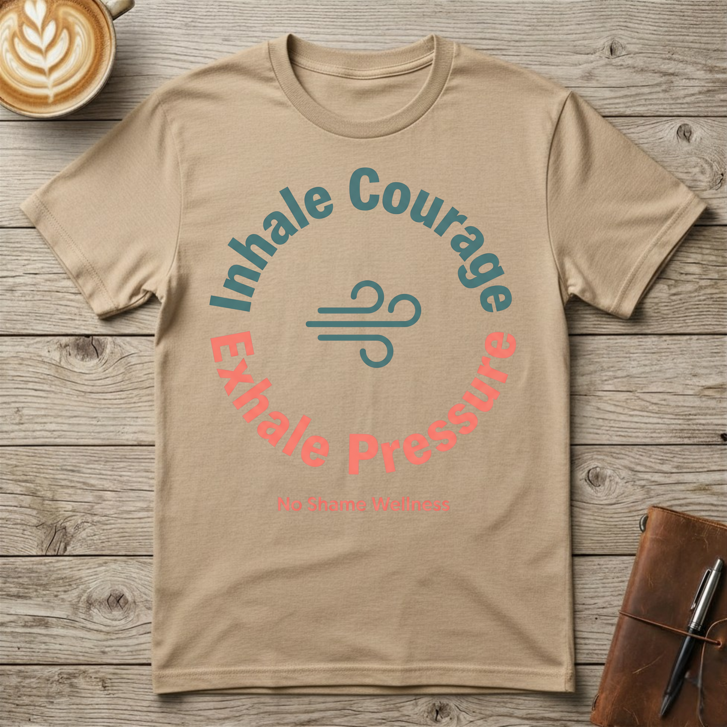 Inhale Courage, Exhale Pressure Graphic T-Shirt