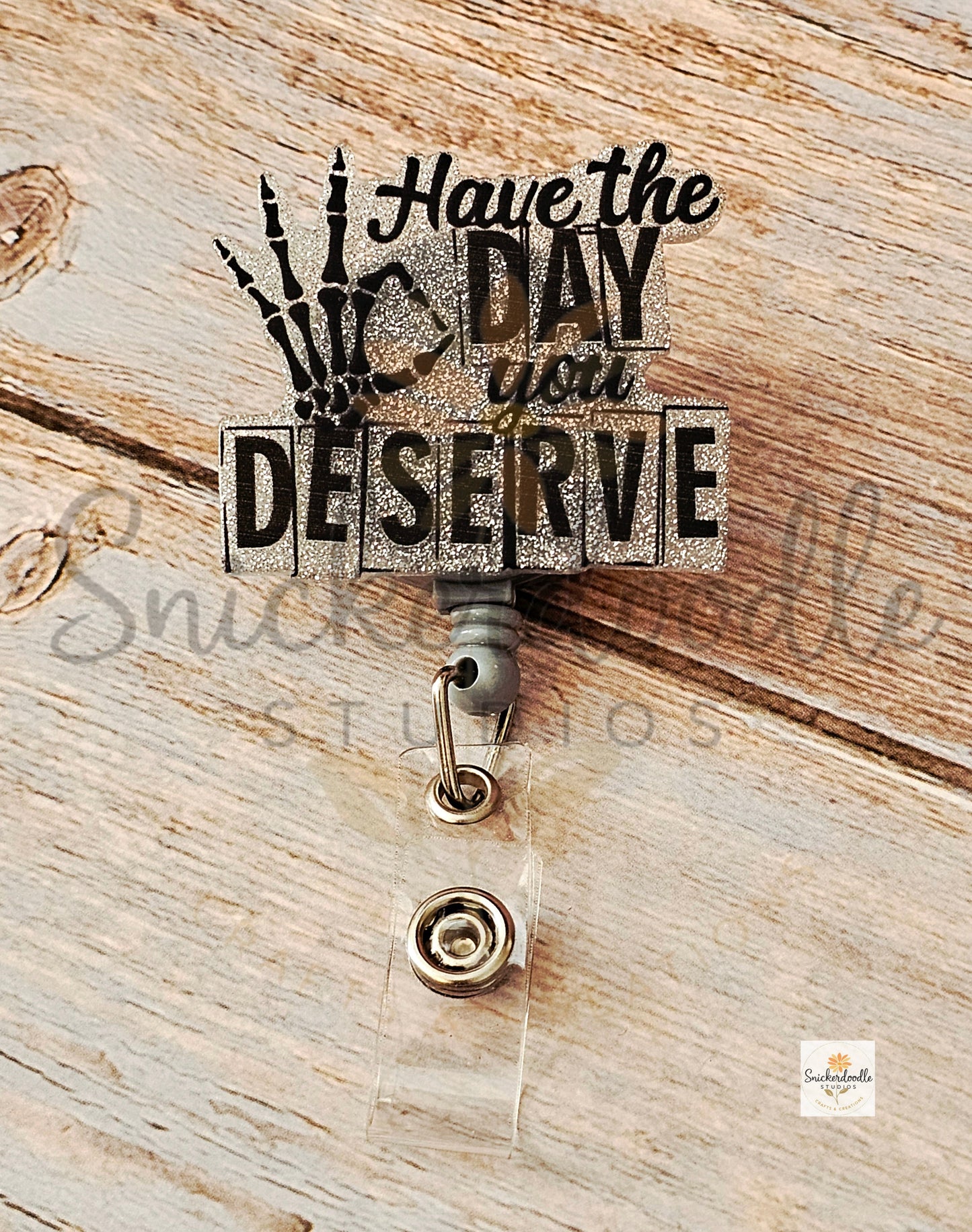 Have the Day You Deserve Bade Reel