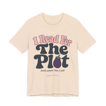 I Read For The Plot Graphic T-Shirt