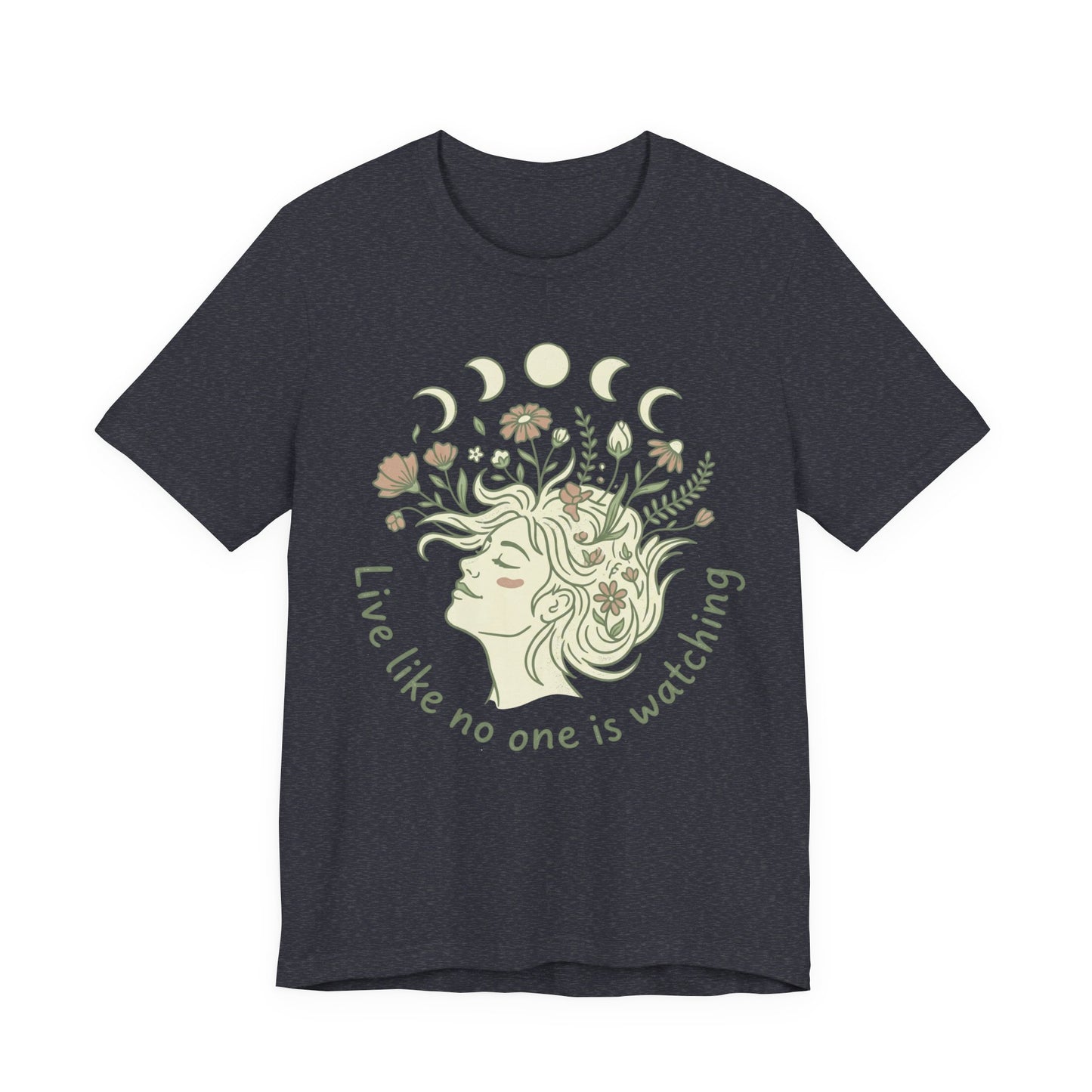 Floral Moon Goddess "Live Like No One Is Watching" Graphic T-Shirt