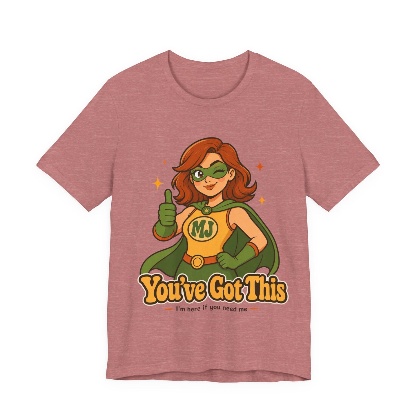 You've Got This Mary Jane Superhero Graphic T-Shirt