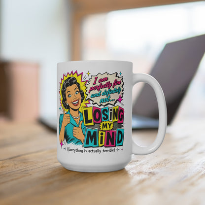 Retro Pop Art “Losing My Mind” Mug 15oz