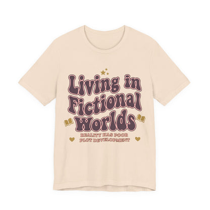 Living in Fictional Worlds Graphic T-Shirt