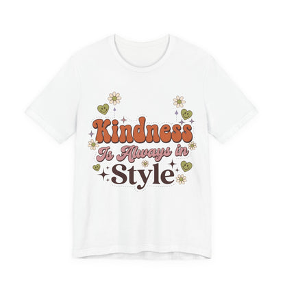 Kindness Is Always in Style Graphic T-Shirt