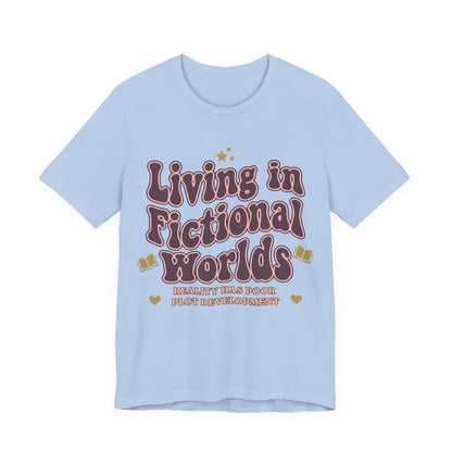 Living in Fictional Worlds Graphic T-Shirt