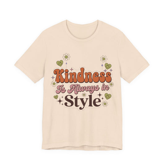Kindness Is Always in Style Graphic T-Shirt