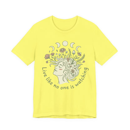 Floral Moon Goddess "Live Like No One Is Watching" Graphic T-Shirt