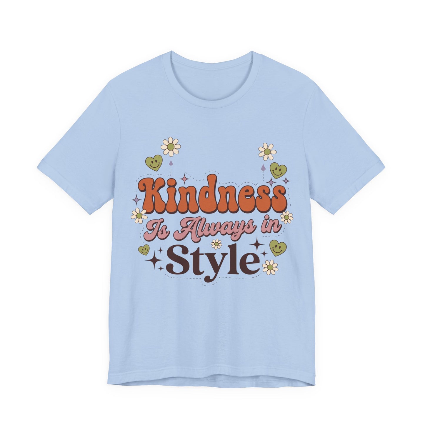 Kindness Is Always in Style Graphic T-Shirt