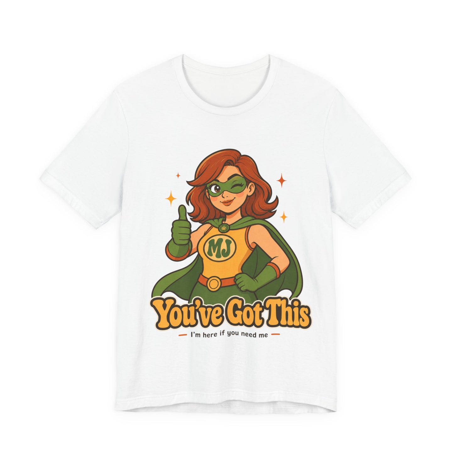 You've Got This Mary Jane Superhero Graphic T-Shirt