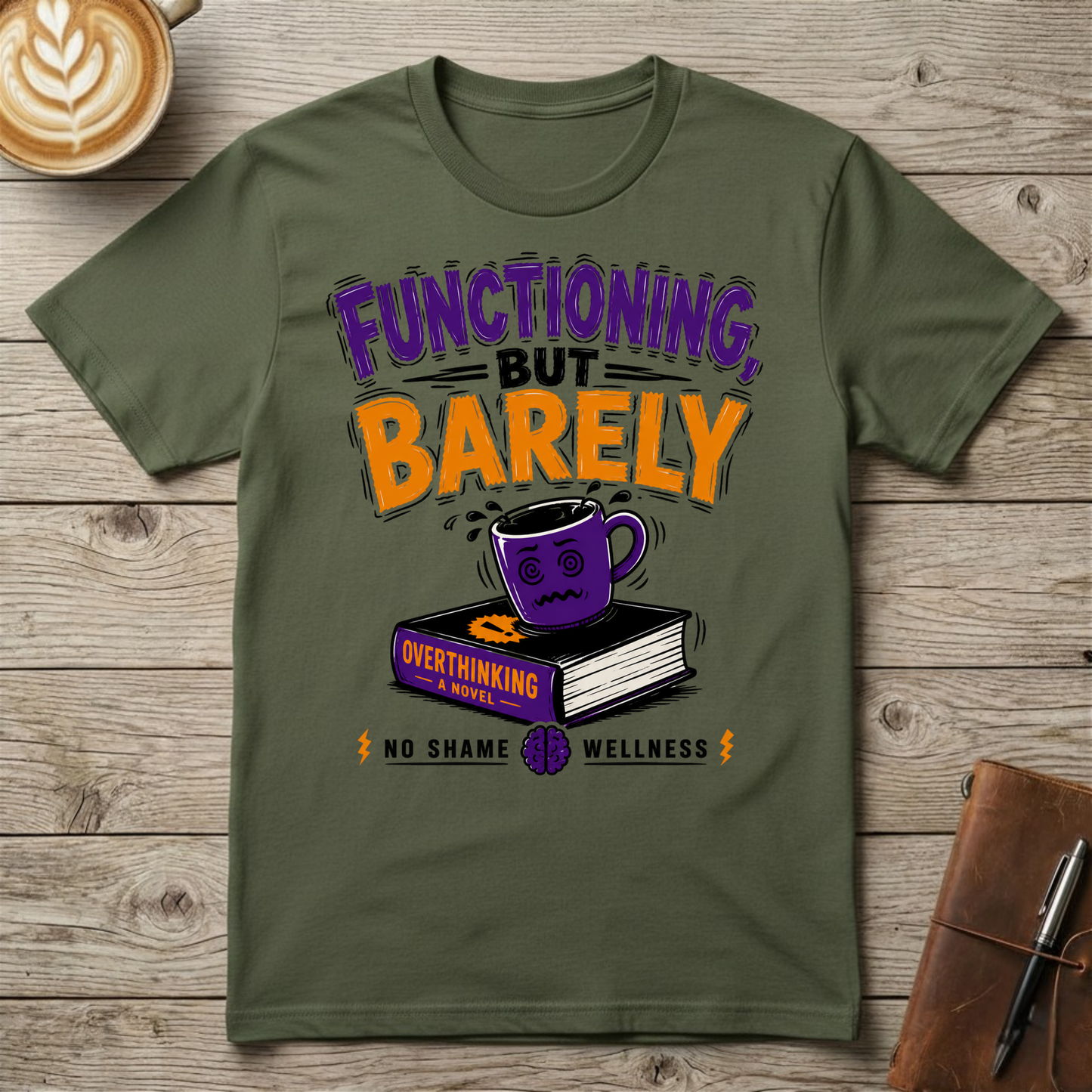 Functioning But Barely Graphic Tee