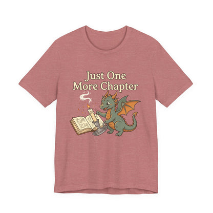 Just One More Chapter Book Dragon Tee — Book Lover Reading Shirt