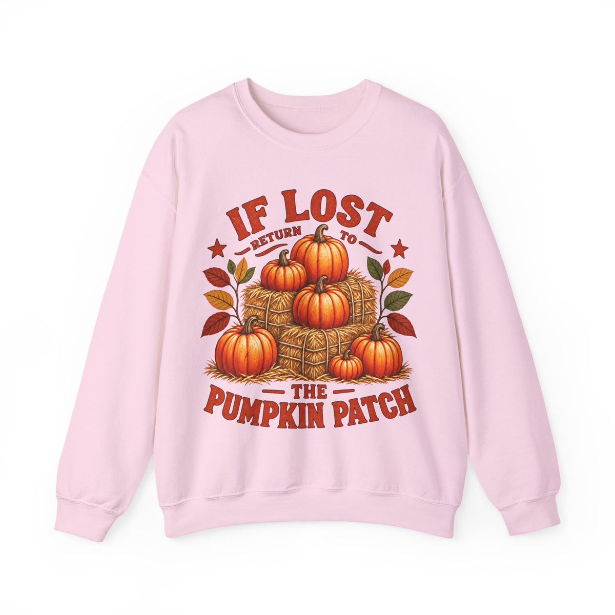 Pumpkin Patch Crewneck Sweatshirt — "If Lost Return to the Pumpkin Patch" Fall Cozy Pullover