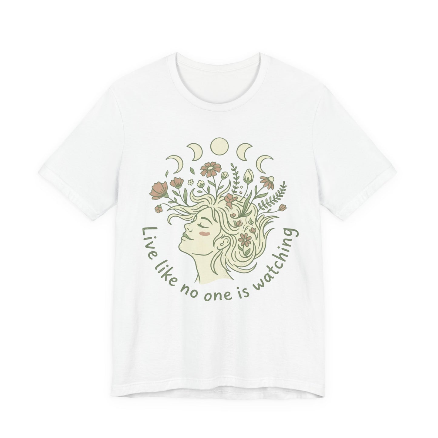 Floral Moon Goddess "Live Like No One Is Watching" Graphic T-Shirt