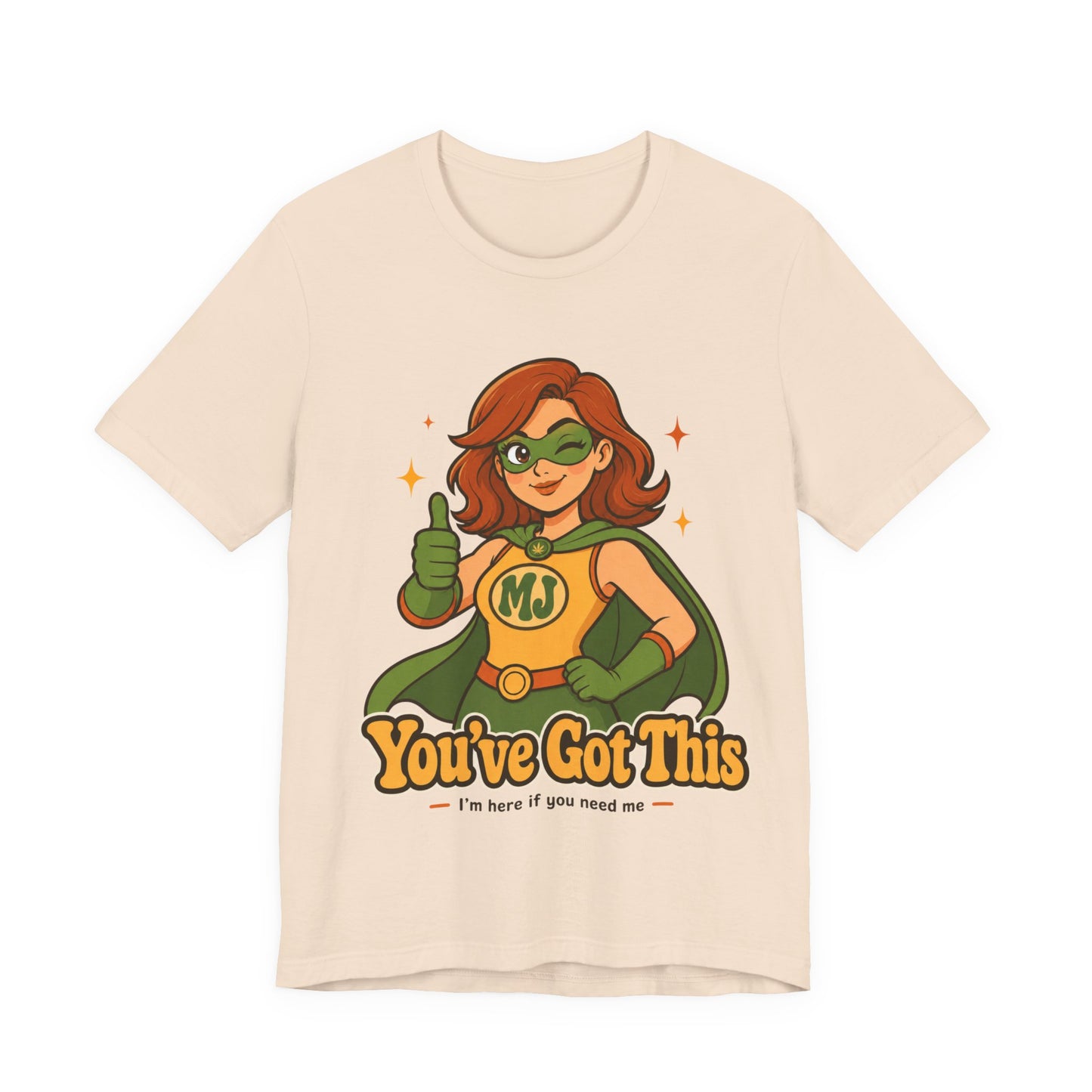 You've Got This Mary Jane Superhero Graphic T-Shirt