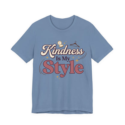 Kindness Is My Style GraphicT‑Shirt