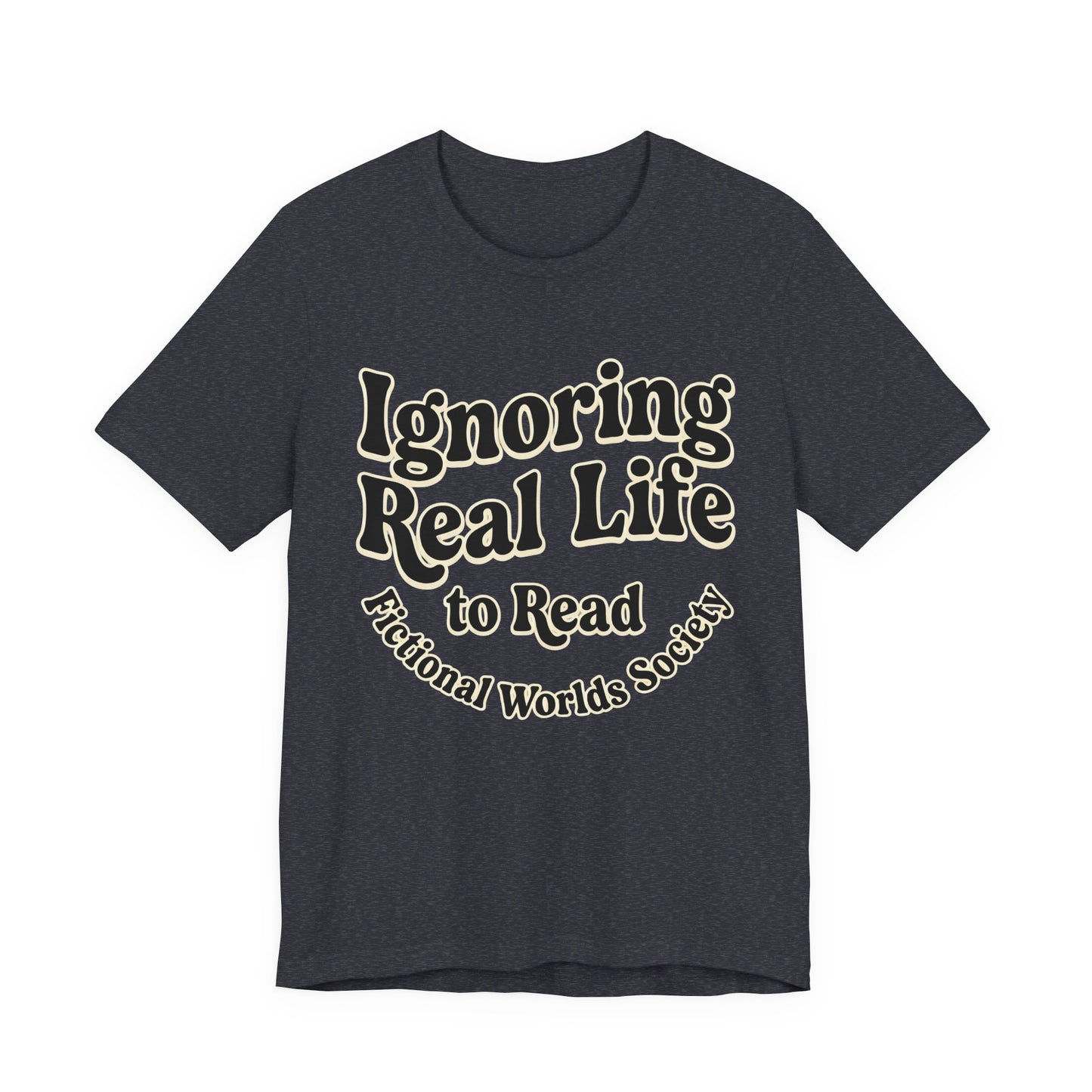 Ignoring Real Life to Read Graphic T-Shirt
