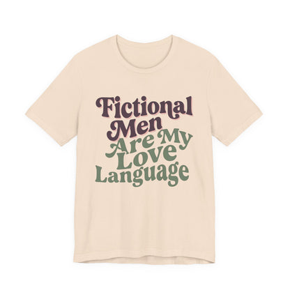 Fictional Men Are My Love Language Graphic T-Shirt