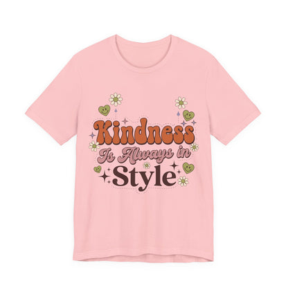 Kindness Is Always in Style Graphic T-Shirt