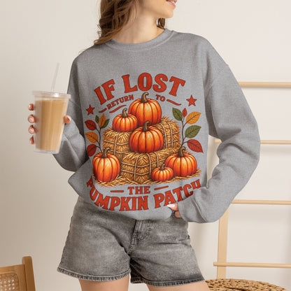 Pumpkin Patch Crewneck Sweatshirt — "If Lost Return to the Pumpkin Patch" Fall Cozy Pullover