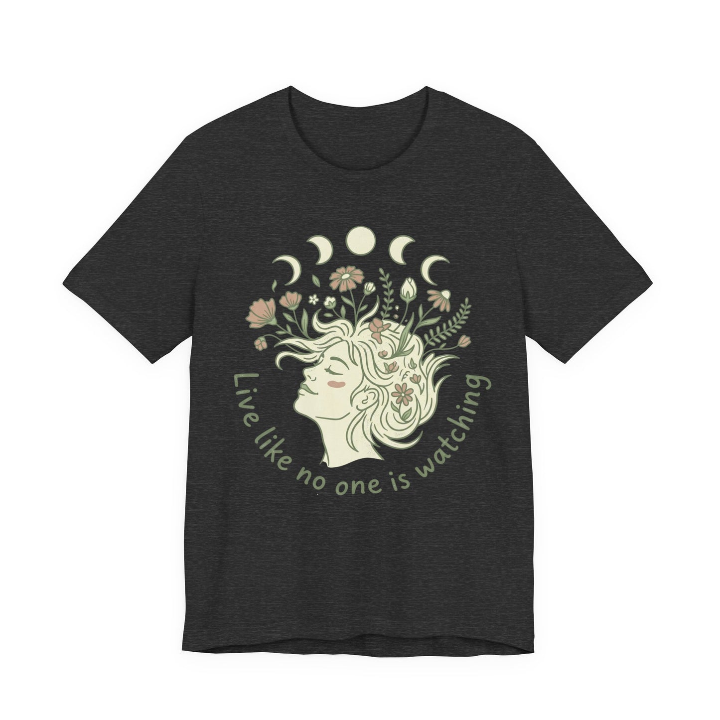 Floral Moon Goddess "Live Like No One Is Watching" Graphic T-Shirt