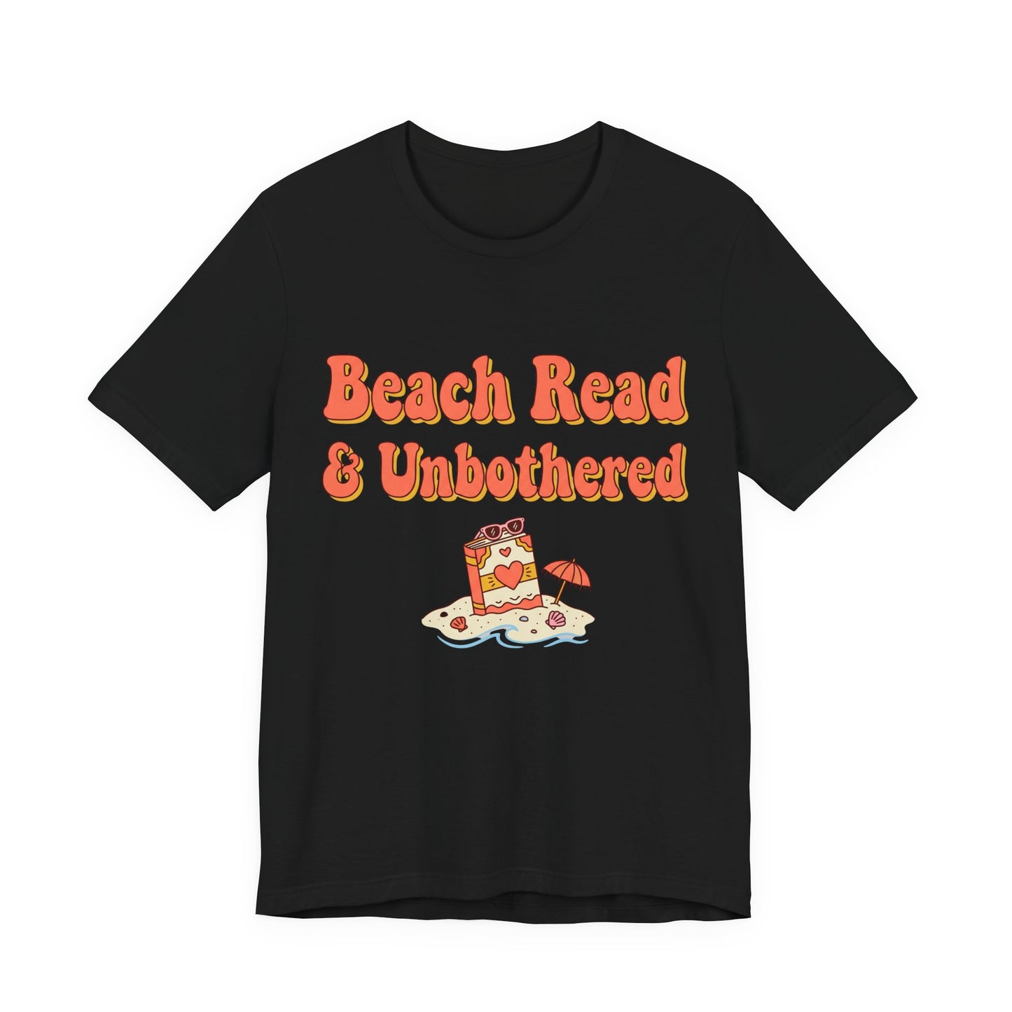 Beach Read & Unbothered Vacation Graphic T-Shirt
