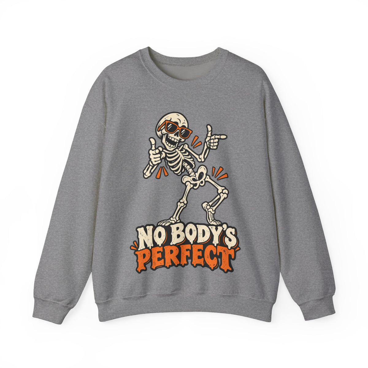 "No Body's Perfect" Skeleton Crewneck Sweatshirt