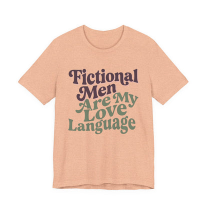 Fictional Men Are My Love Language Graphic T-Shirt