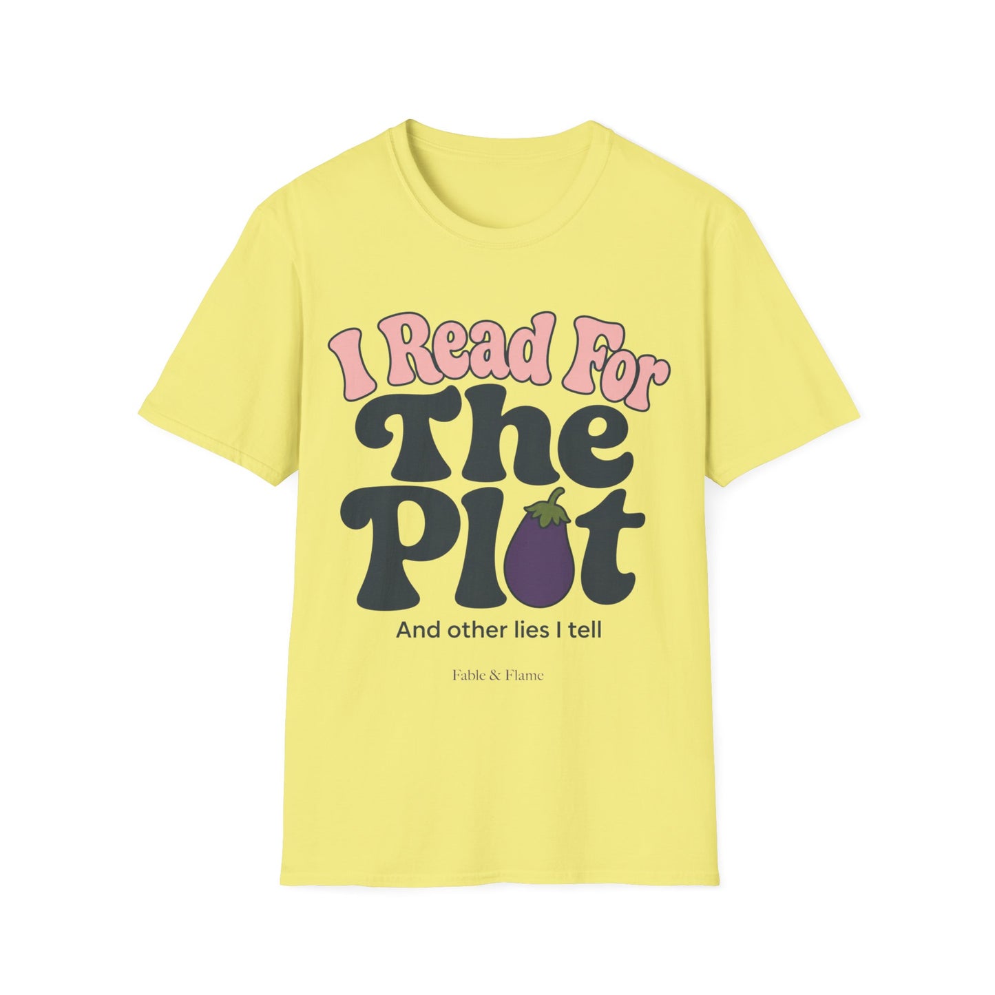 "I Read For The Plot" Graphic T-Shirt