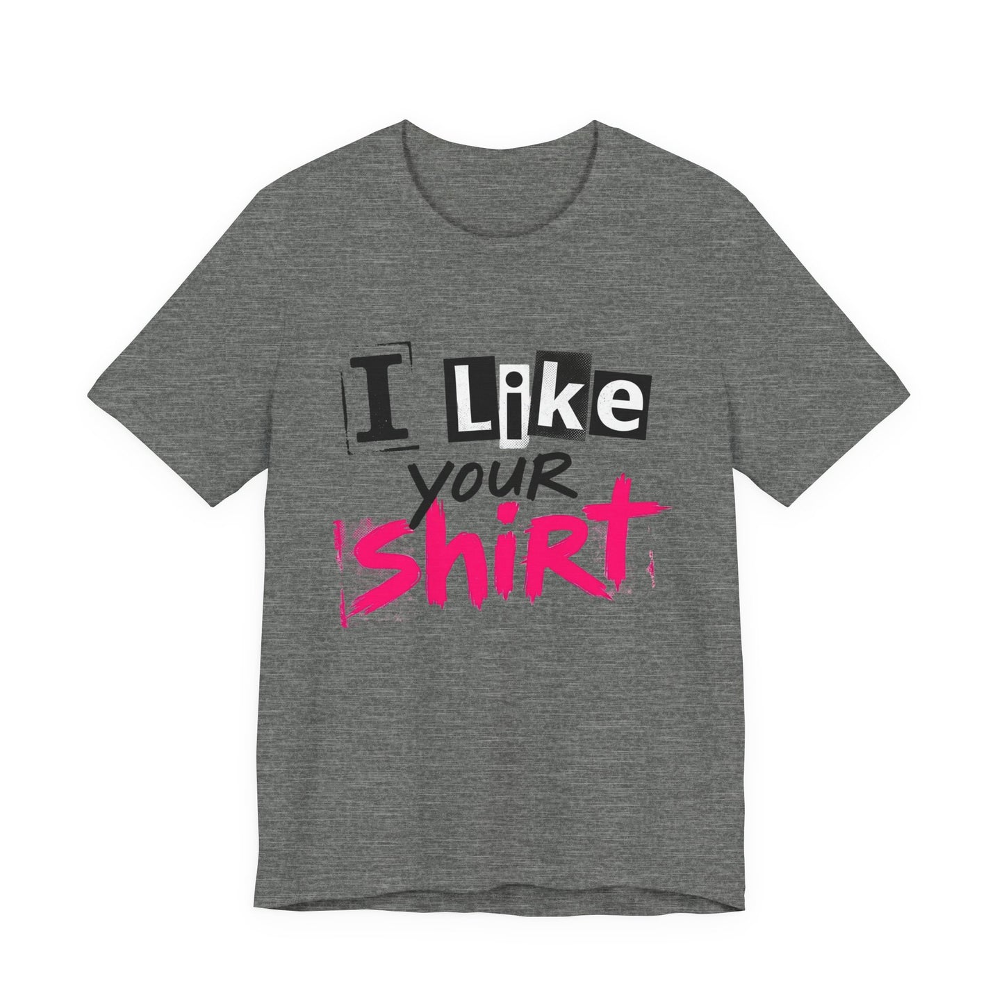 I Like Your Shirt Punk Graphic T-Shirt