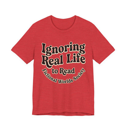 Ignoring Real Life to Read Graphic T-Shirt
