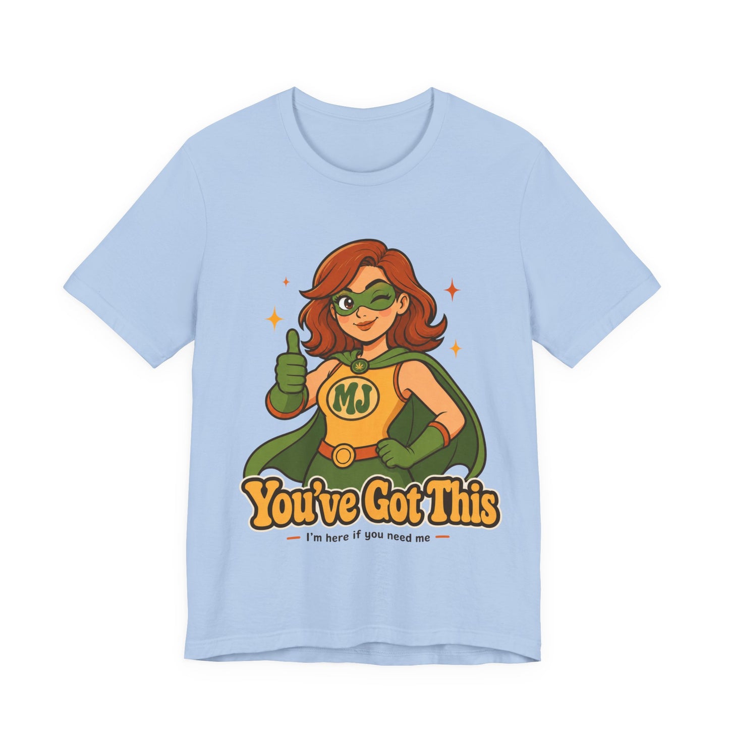 You've Got This Mary Jane Superhero Graphic T-Shirt