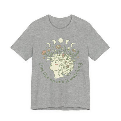 Floral Moon Goddess "Live Like No One Is Watching" Graphic T-Shirt