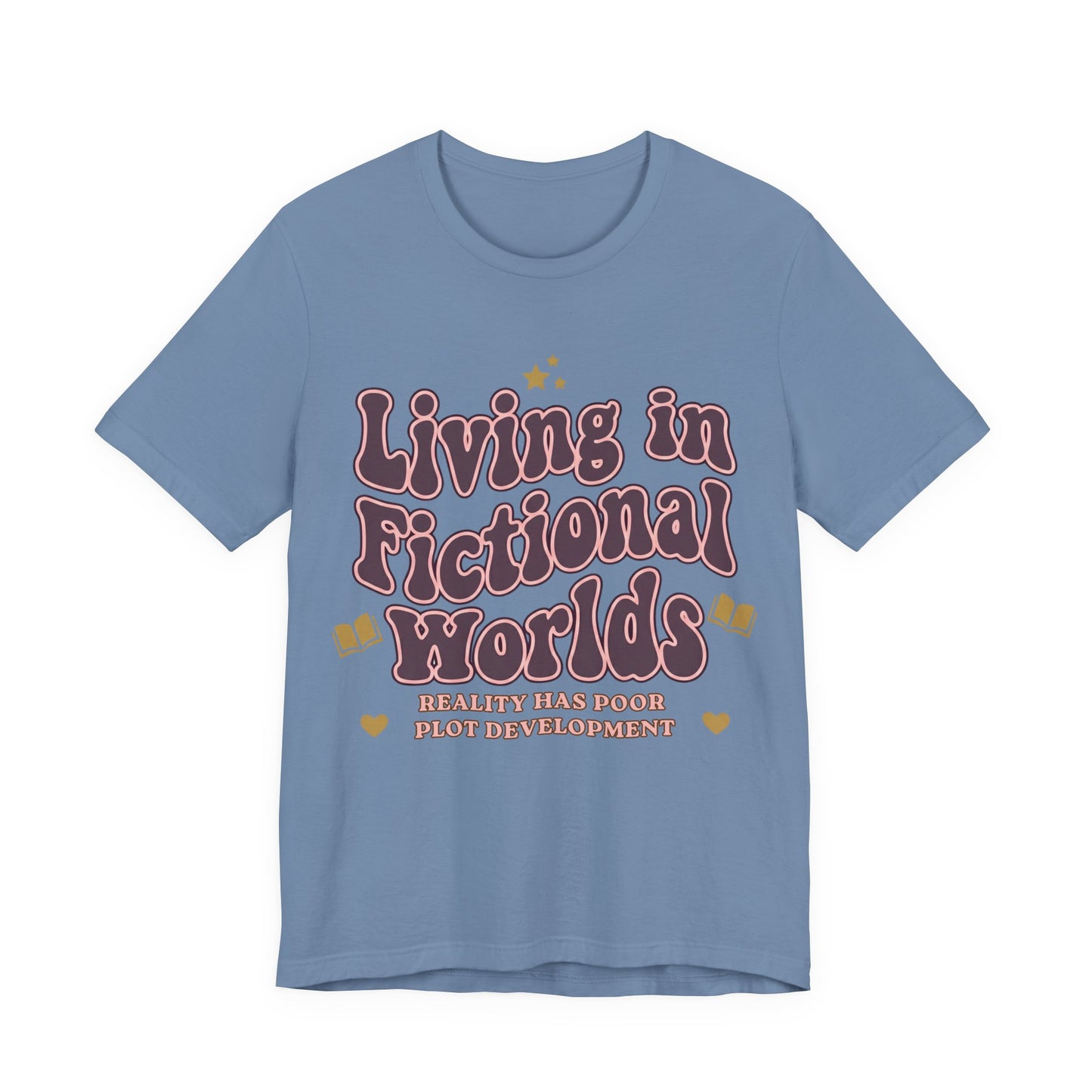 Living in Fictional Worlds Graphic T-Shirt