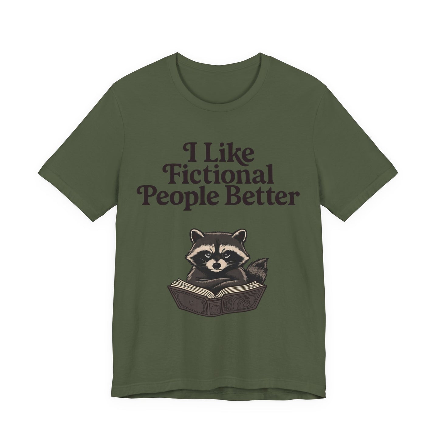 I Like Fictional People Better Racoon Graphic T-Shirt