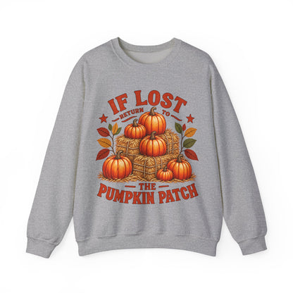 Pumpkin Patch Crewneck Sweatshirt — "If Lost Return to the Pumpkin Patch" Fall Cozy Pullover