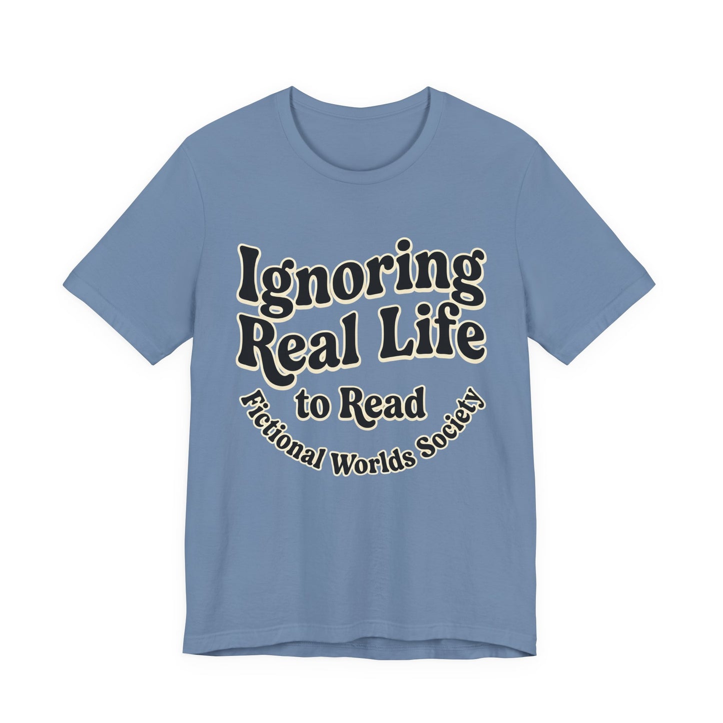Ignoring Real Life to Read Graphic T-Shirt