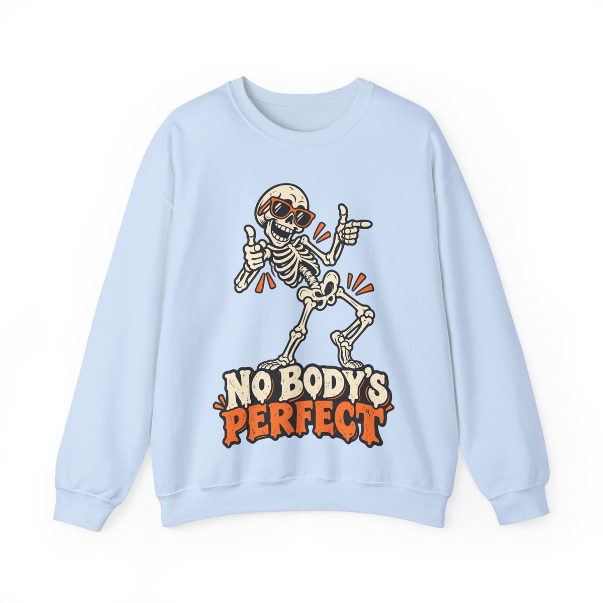 "No Body's Perfect" Skeleton Crewneck Sweatshirt