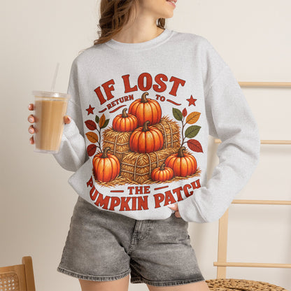 Pumpkin Patch Crewneck Sweatshirt — "If Lost Return to the Pumpkin Patch" Fall Cozy Pullover