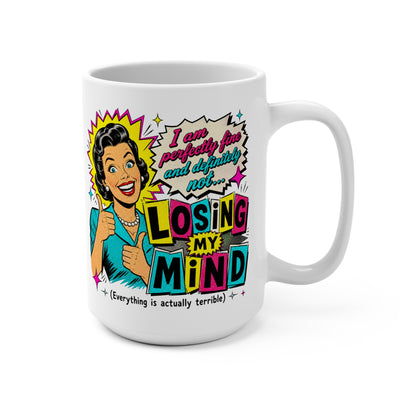 Retro Pop Art “Losing My Mind” Mug 15oz