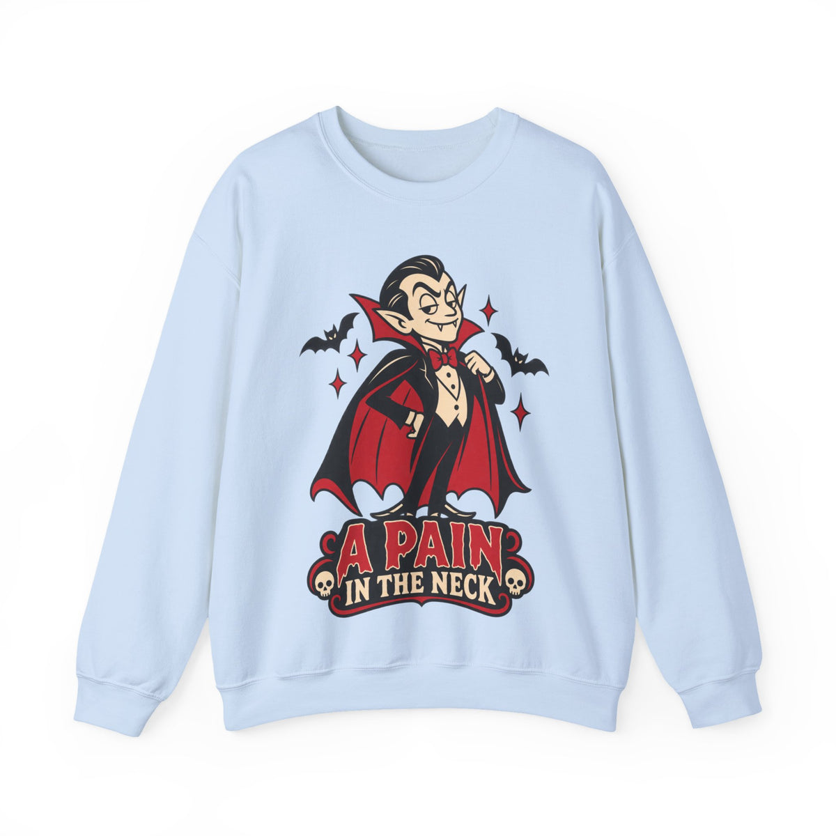'A Pain in the Neck' Vampire Crewneck Sweatshirt
