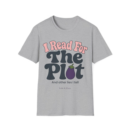 "I Read For The Plot" Graphic T-Shirt