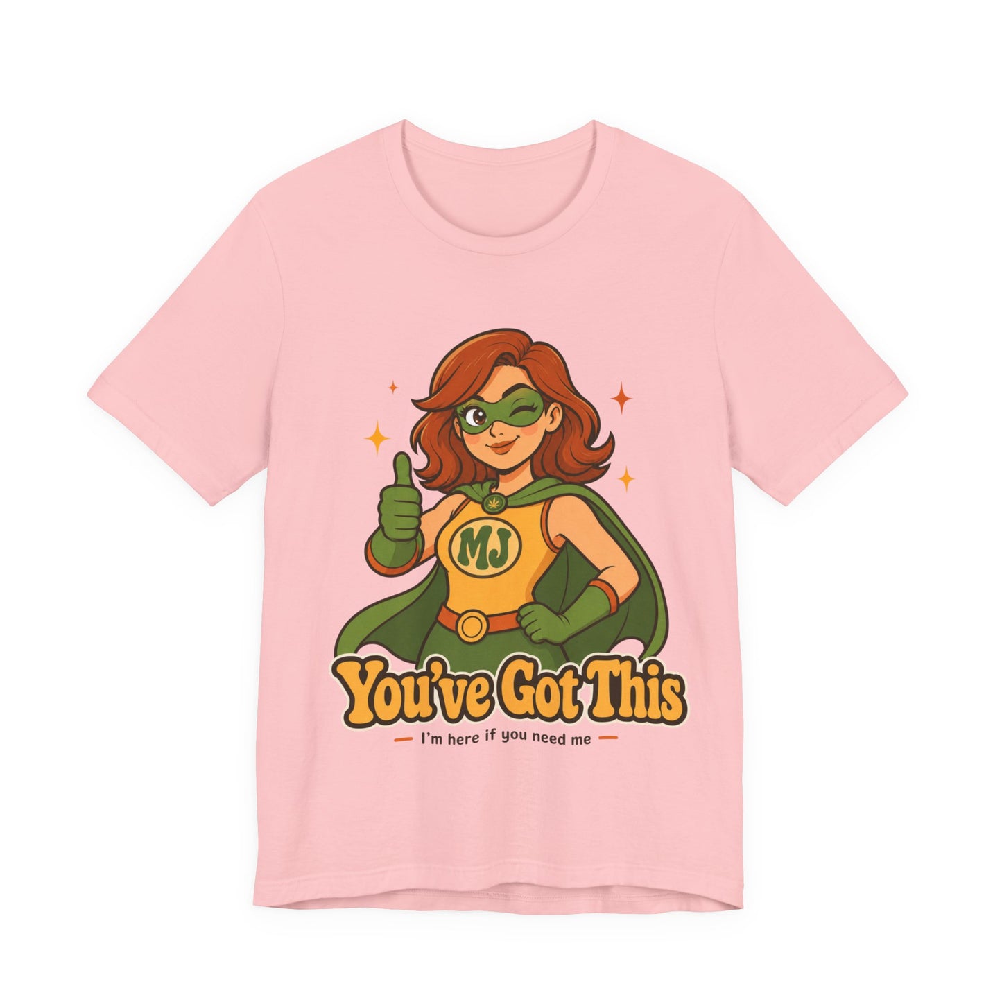 You've Got This Mary Jane Superhero Graphic T-Shirt