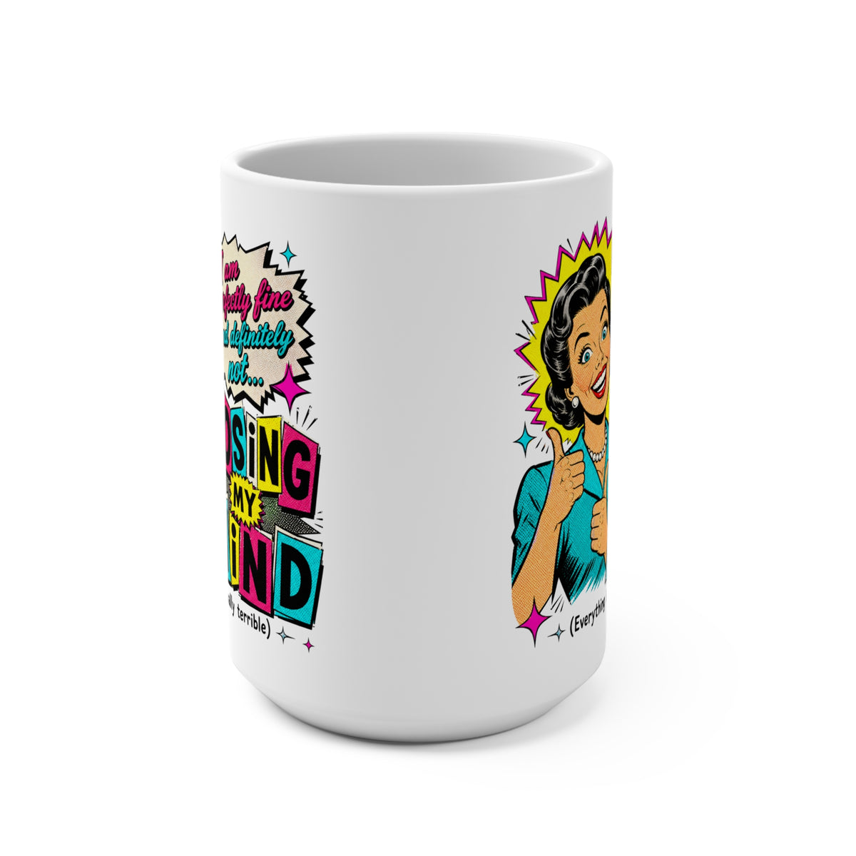 Retro Pop Art “Losing My Mind” Mug 15oz