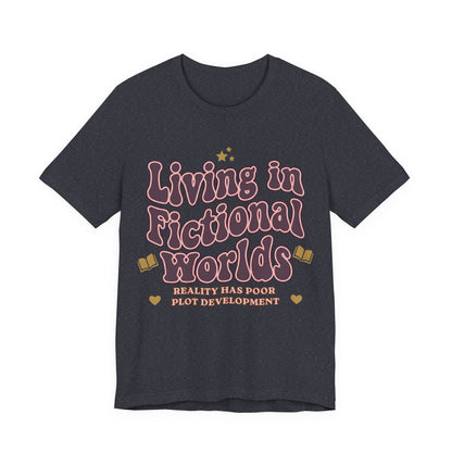 Living in Fictional Worlds Graphic T-Shirt