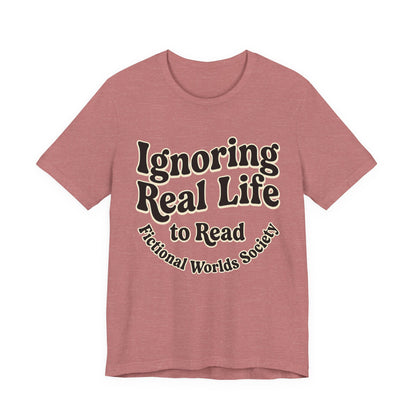 Ignoring Real Life to Read Graphic T-Shirt