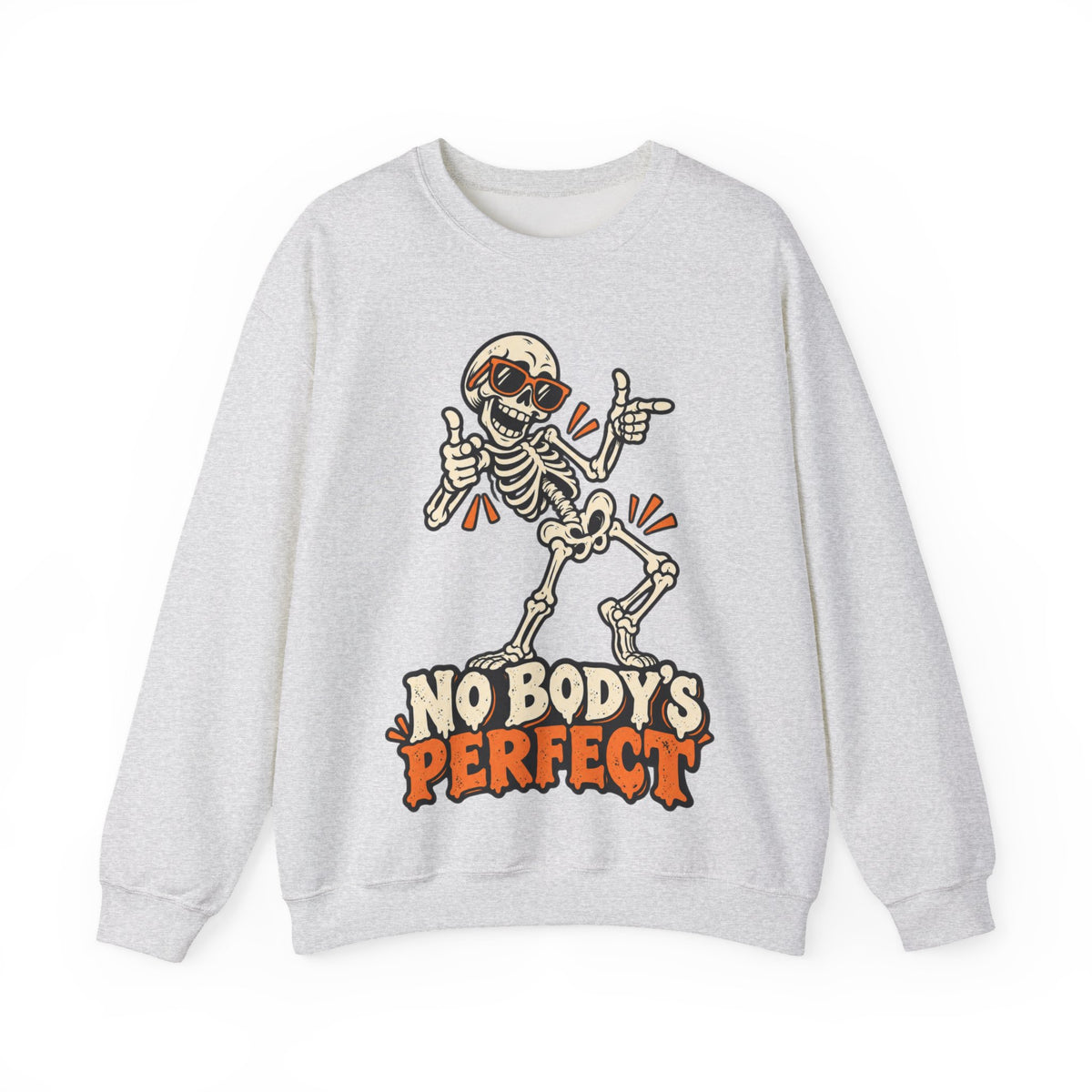 "No Body's Perfect" Skeleton Crewneck Sweatshirt