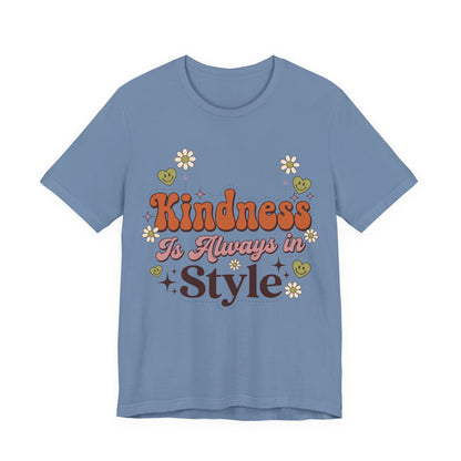 Kindness Is Always in Style Graphic T-Shirt