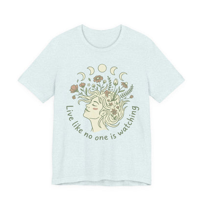 Floral Moon Goddess "Live Like No One Is Watching" Graphic T-Shirt