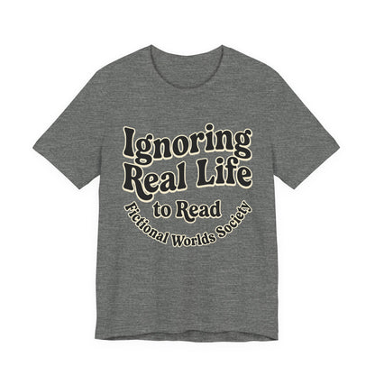Ignoring Real Life to Read Graphic T-Shirt