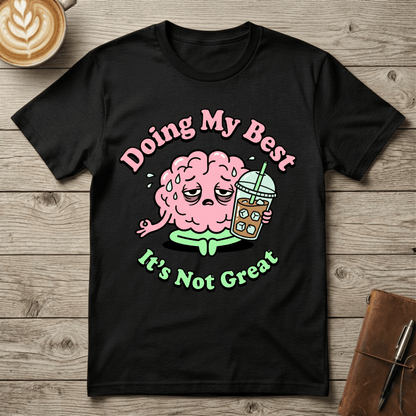 Doing My Best Graphic T‑Shirt